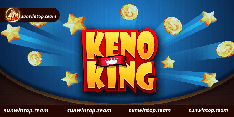 Keno xổ số hấp dẫn tại Sunwin onlineKeno xổ số hấp dẫn tại Sunwin online